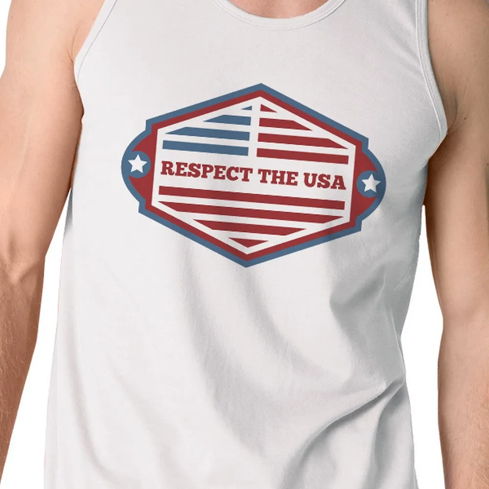 Respect The USA Mens White Sleeveless Shirt Funny 4th Of July Tanks