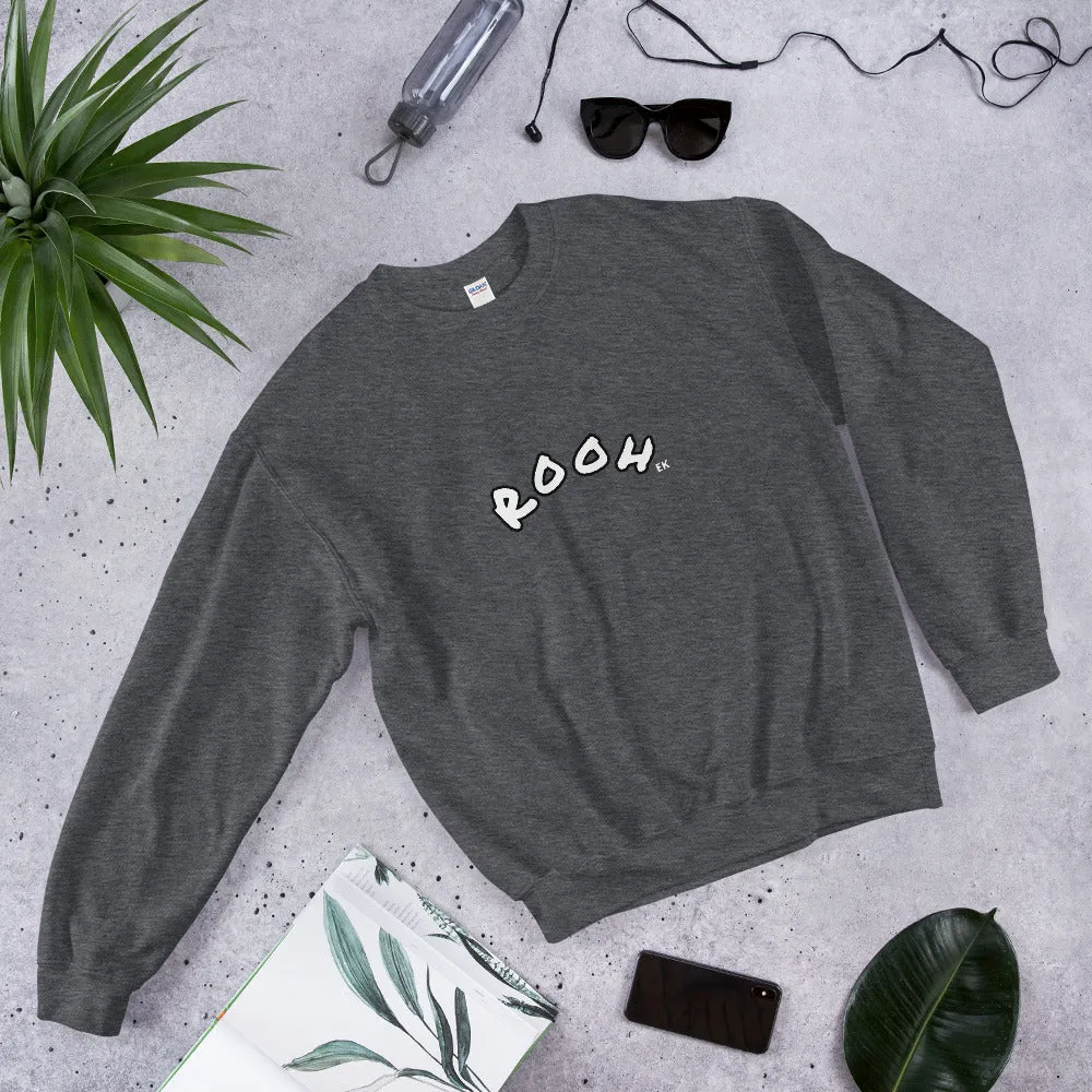 ROOH - Unisex Sweatshirt