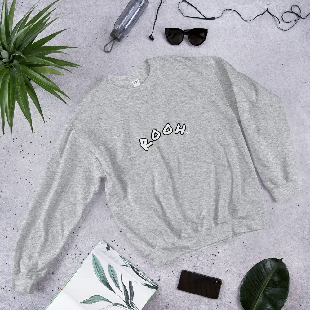 ROOH - Unisex Sweatshirt