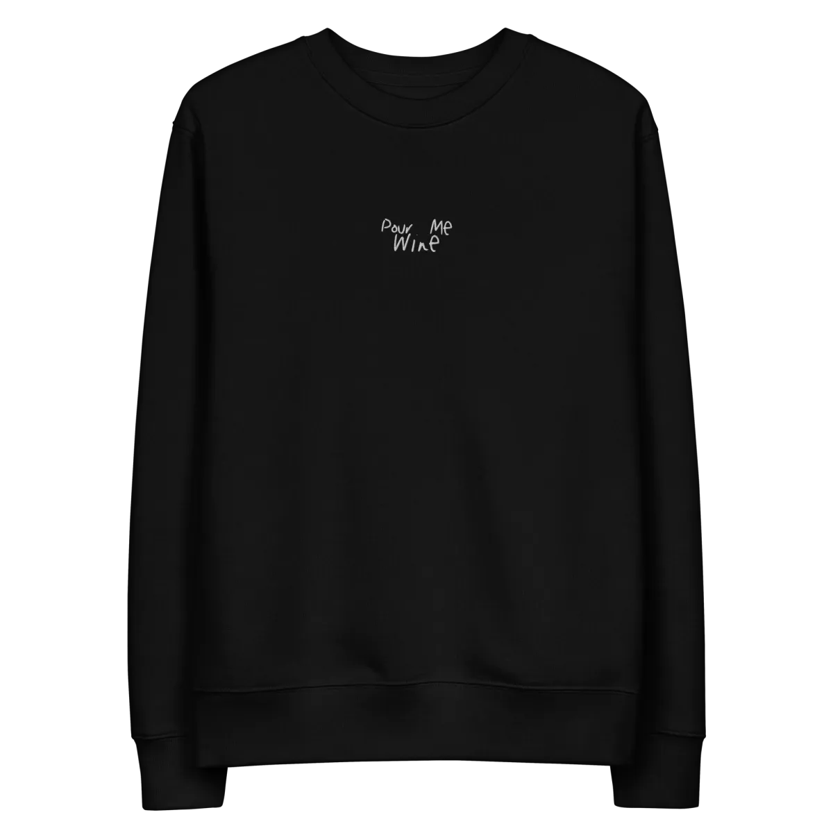 The Pour Me Wine Eco Sweatshirt